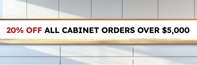 20% off all cabinets overs over $5000 graohic